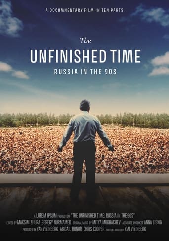 Poster of The Unfinished Time: Russia in the 90s