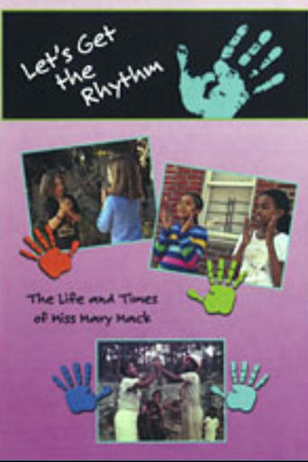 Poster of Let’s Get the Rhythm: The Life and Times of Miss Mary Mack