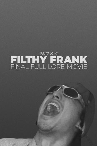 Poster of Filthy Frank Final Full Lore Movie