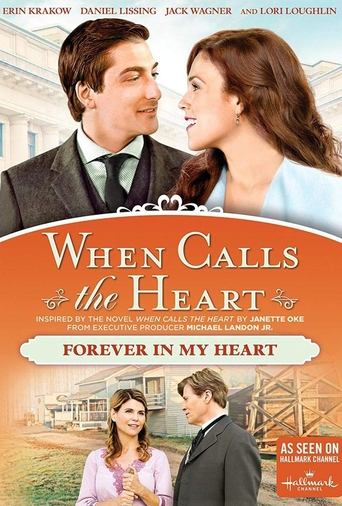 Poster of When Calls The Heart: Forever In My Heart