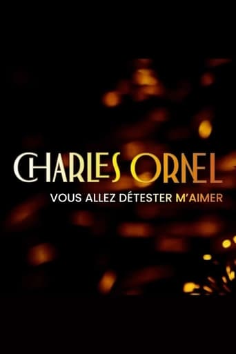 Poster of Charles Ornel : Vous allez détester m'aimer