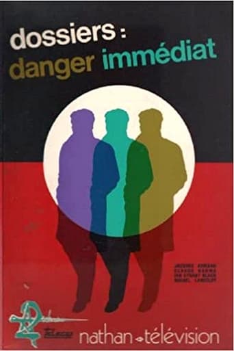 Poster of Dossiers : Danger immédiat