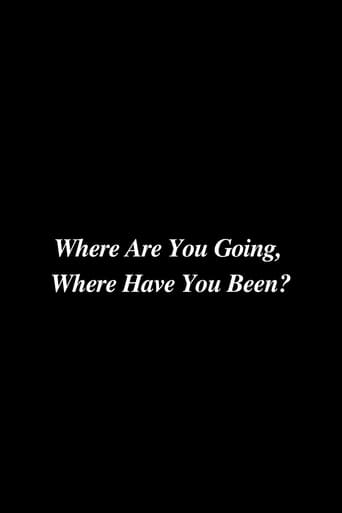 Poster of Where Are You Going, Where Have You Been?