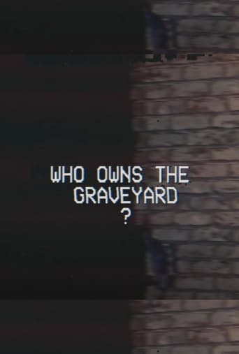 Poster of Who Owns The Graveyard