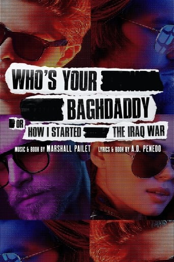 Poster of Who's Your Baghdaddy, or How I Started the Iraq War