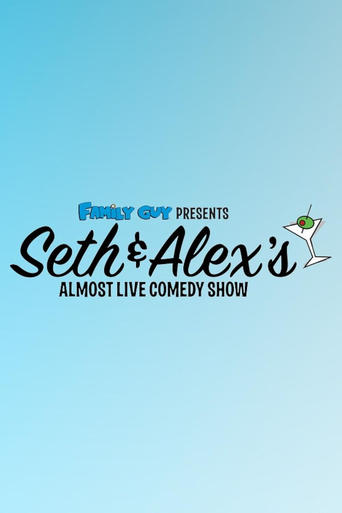 Poster of Family Guy Presents: Seth & Alex's Almost Live Comedy Show