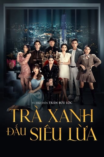 Poster of Trà Xanh Đấu Siêu Lừa