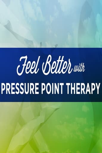 Poster of Feel Better with Pressure Point Therapy