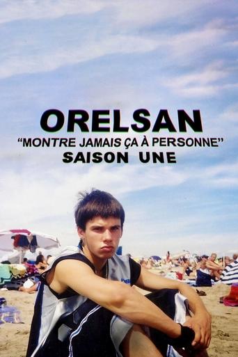 Portrait for Orelsan: Never Show This to Anyone - Season 1