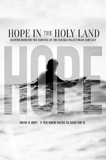 Poster of Hope in the Holy Land: Delving Beneath the Surface of the Israeli-Palestinian Conflict