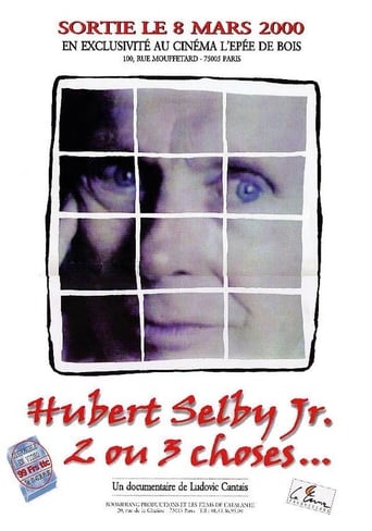 Poster of Hubert Selby Jr., 2 ou 3 choses...