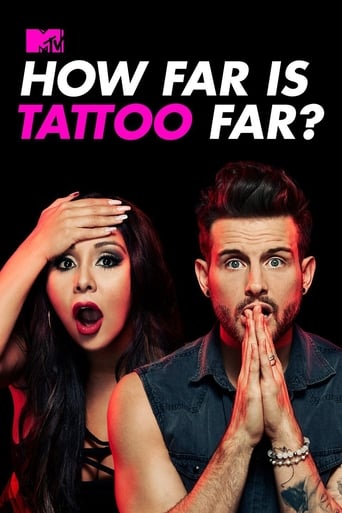 Portrait for How Far Is Tattoo Far? - Season 1