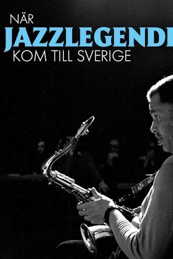 Poster of När jazzlegenderna kom till Sverige