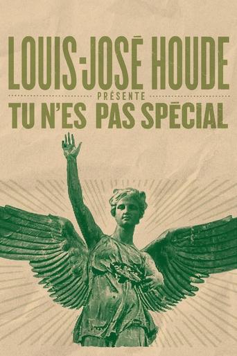 Poster of Louis-José Houde: Tu n'es pas spécial