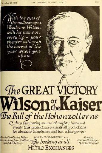 Poster of The Great Victory, Wilson or the Kaiser? The Fall of the Hohenzollerns