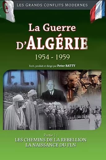 Poster of La Guerre d'Algérie 1954-1959 : Les chemins de la rebellion - La naissance du FLN