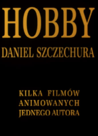 Poster of Hobby. Daniel Szczechura. Kilka filmów animowanych jednego autora