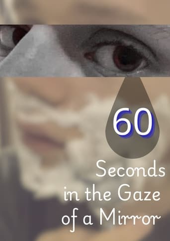 Poster of 60 Seconds in the Gaze of a Mirror