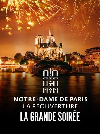 Poster of Notre-Dame de Paris : La Réouverture - La Grande Soirée