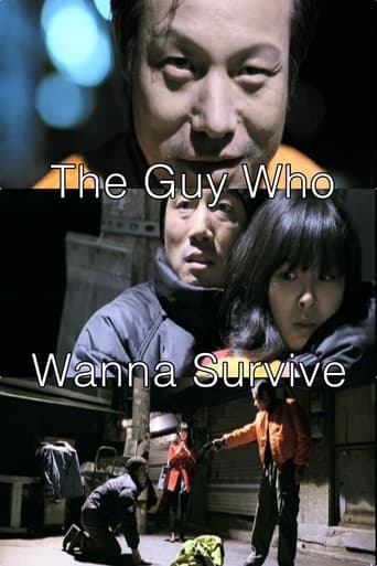 Poster of The Guy Who Wanna Survive