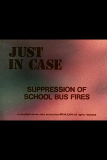 Poster of Just in Case: Suppression of School Bus Fires