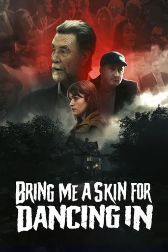 Poster of Bring Me A Skin For Dancing In