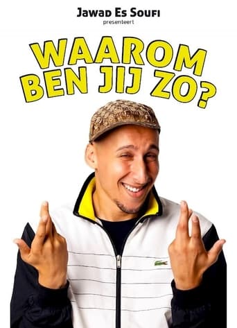 Poster of Jawad Es Soufi: Waarom ben jij zo?