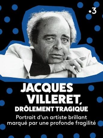 Poster of Jacques Villeret, drôlement tragique