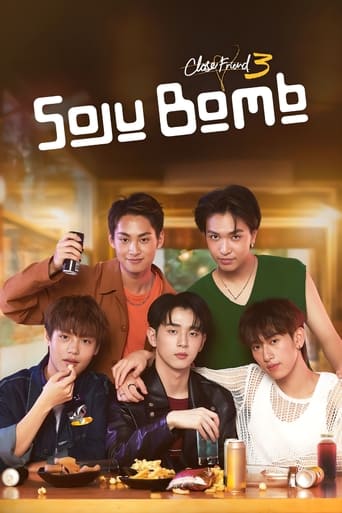 Portrait for Close Friend - Close Friend 3: Soju Bomb