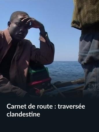 Poster of Carnet de route : traversée clandestine