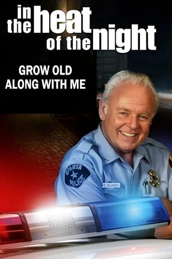 Poster of In the Heat of the Night: Grow Old Along with Me