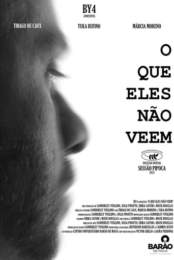 Poster of O Que Eles Não Veem