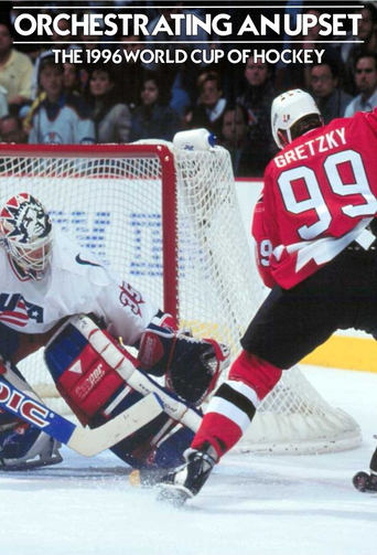 Poster of Orchestrating An Upset: The 1996 World Cup of Hockey