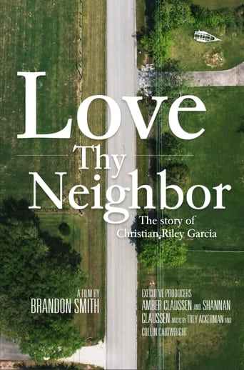 Poster of Love Thy Neighbor: The Story of Christian Riley Garcia