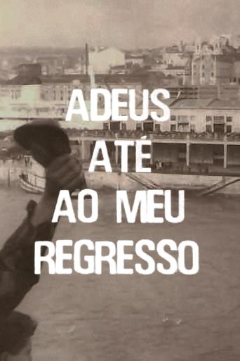 Poster of Adeus, Até ao Meu Regresso