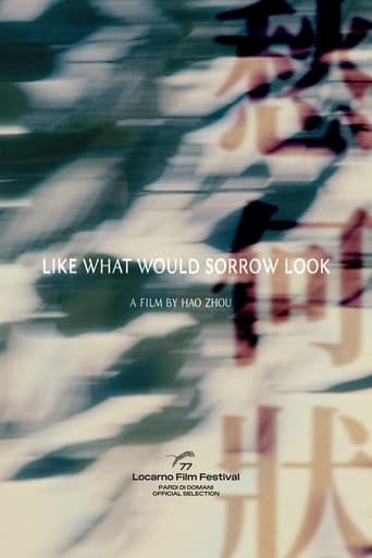 Poster of Like What Would Sorrow Look