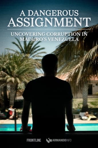 Poster of A Dangerous Assignment: Uncovering Corruption in Maduro’s Venezuela