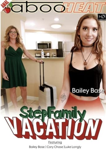 Poster of Bailey Base in Step Family Vacation