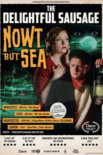 Poster of The Delightful Sausage: Nowt But Sea