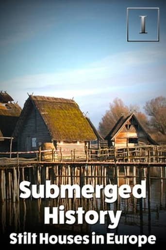 Poster of Submerged History: Stilt Houses in Europe