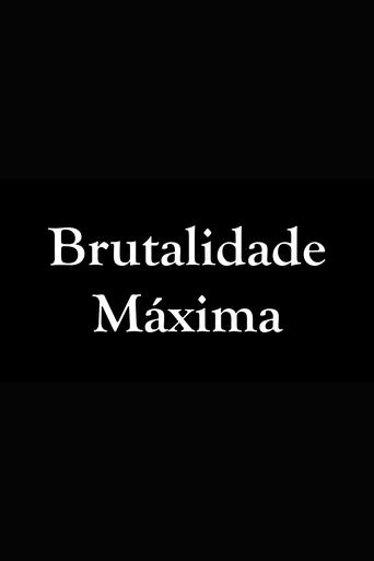 Poster of Brutal is the Maxim