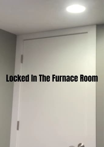 Poster of Locked In The Furnace Room