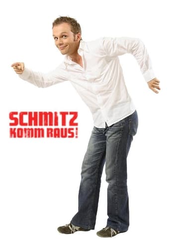 Poster of Schmitz komm raus!