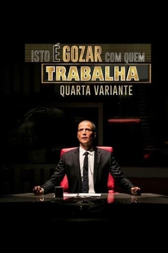 Portrait for Isto é Gozar Com Quem Trabalha - Season 4