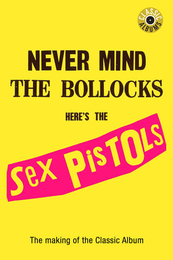 Poster of Classic Albums : Sex Pistols - Never Mind The Bollocks, Here's The Sex Pistols