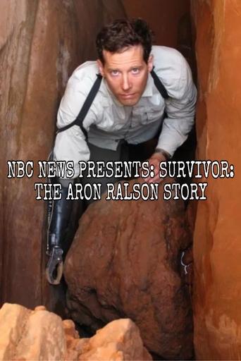 Poster of NBC News Presents: Survivor: The Aron Ralston Story