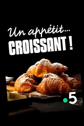 Poster of Un appétit...croissant!