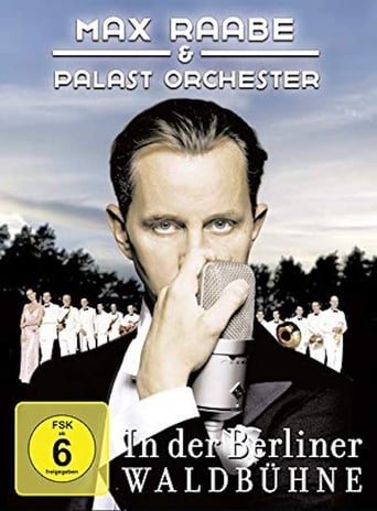 Poster of Max Raabe & Palast Orchester - Live aus der Waldbühne Berlin