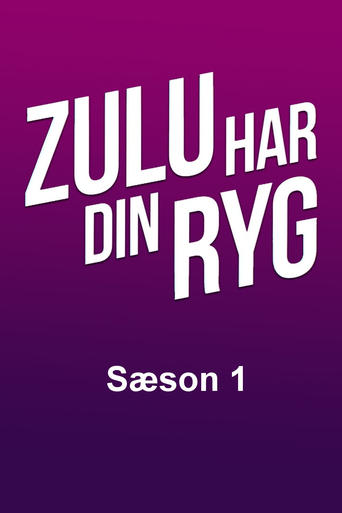 Portrait for Zulu har din ryg - Season 1