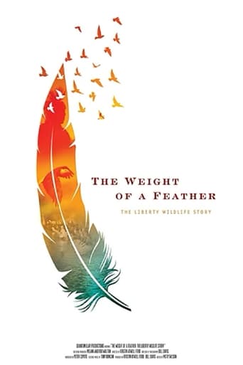 Poster of The Weight of a Feather: The Liberty Wildlife Story